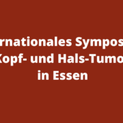 2018 Internationales Symposium Zu Kopf Und Hals Tumoren Internationales Symposium zu Kopf- und Hals-Tumoren in Essen
